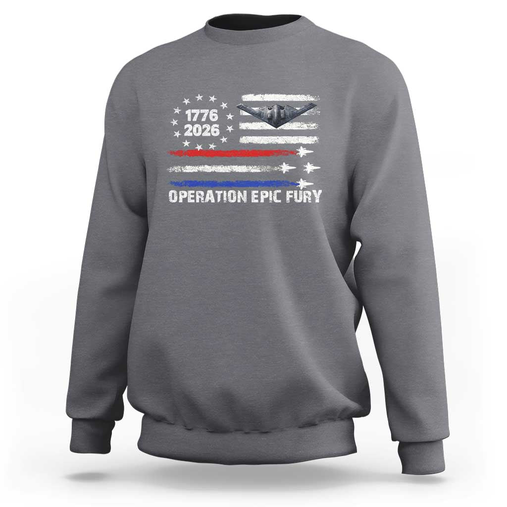 Operation Epic Fury 1776 2026 American Flag Aviation Sweatshirt Freedom Anniversary Statement