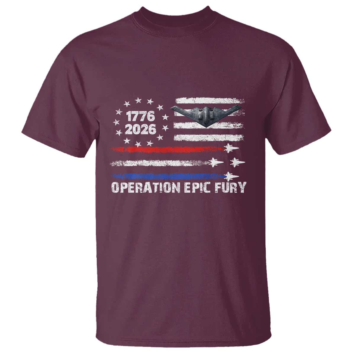 Operation Epic Fury 1776 2026 American Flag Aviation T Shirt Freedom Anniversary Statement
