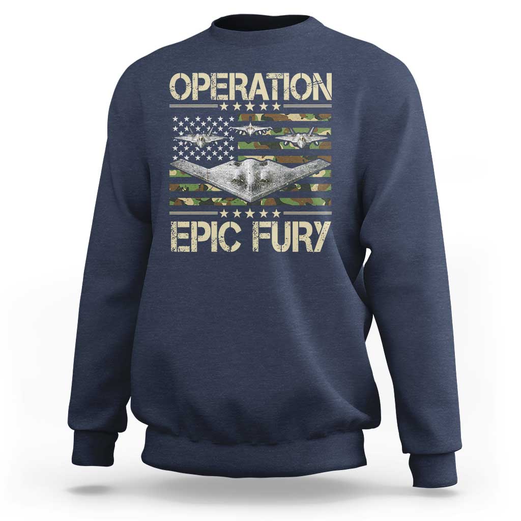 Operation Epic Fury Camo American Flag Sweatshirt B12 Spirit Stealth Bomber Formation Patriotic Air Power