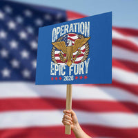 Operation Epic Fury 2026 Patriotic Eagle Crest Protest Sign American Strength and Freedom
