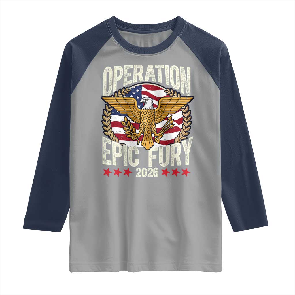 Operation Epic Fury 2026 Patriotic Eagle Crest Raglan Shirt American Strength and Freedom