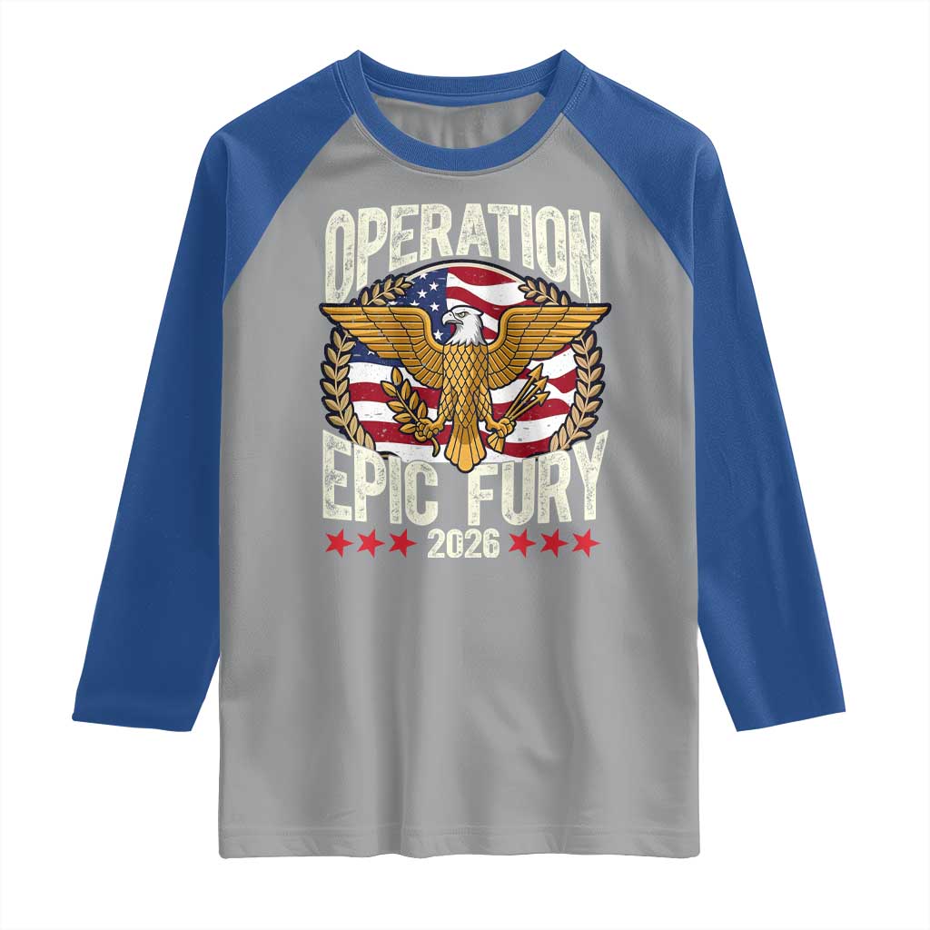 Operation Epic Fury 2026 Patriotic Eagle Crest Raglan Shirt American Strength and Freedom
