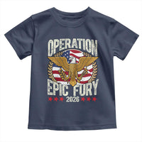 Operation Epic Fury 2026 Patriotic Eagle Crest Toddler T Shirt American Strength and Freedom