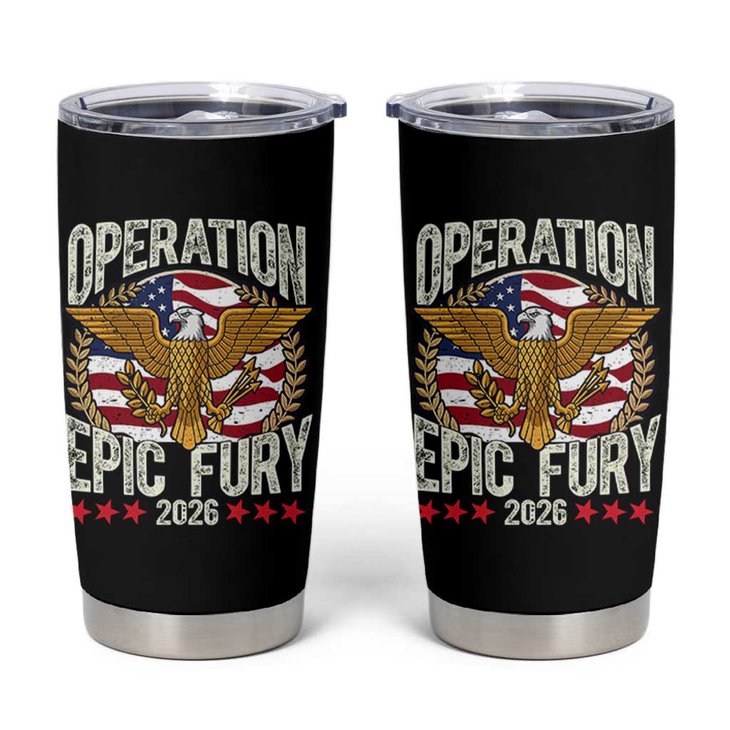 Operation Epic Fury 2026 Patriotic Eagle Crest Tumbler Cup American Strength and Freedom
