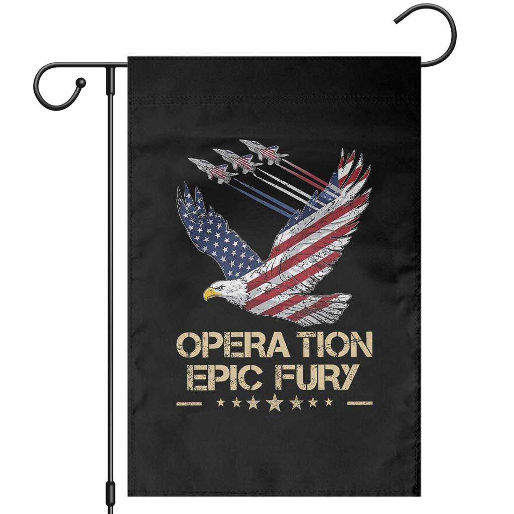 Operation Epic Fury American Eagle Flag Garden Flag Jet Flyover USA Freedom