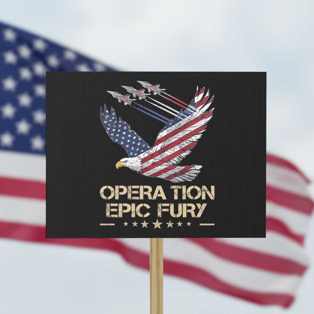 Operation Epic Fury American Eagle Flag Protest Sign Jet Flyover USA Freedom