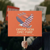 Operation Epic Fury American Eagle Flag Protest Sign Jet Flyover USA Freedom