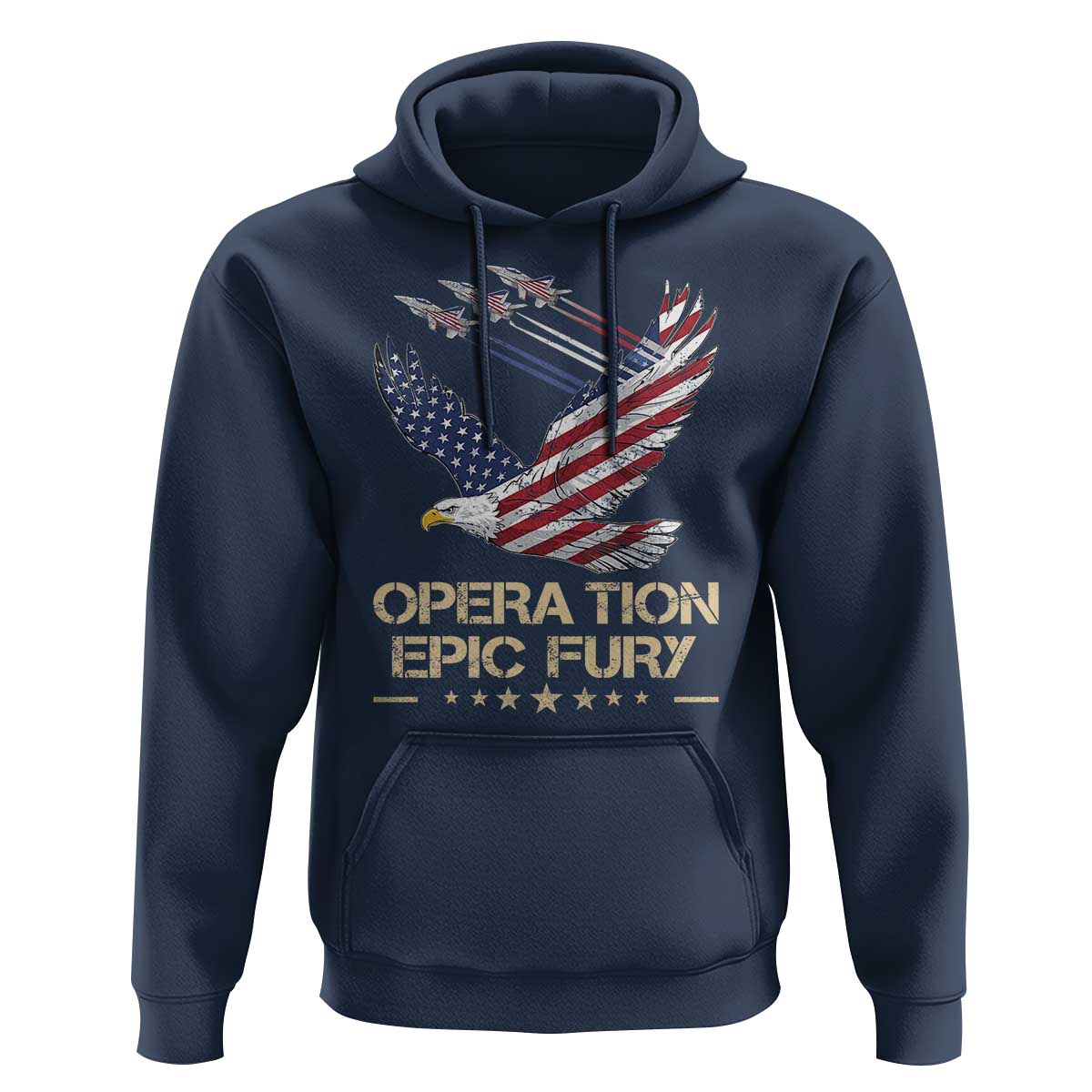 Operation Epic Fury American Eagle Flag Hoodie Jet Flyover USA Freedom