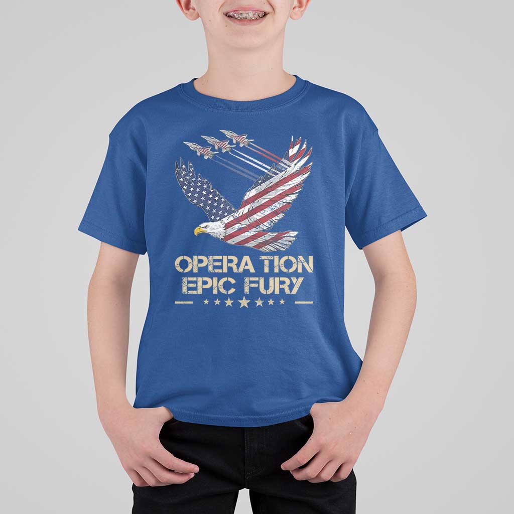 Operation Epic Fury American Eagle Flag T Shirt For Kid Jet Flyover USA Freedom