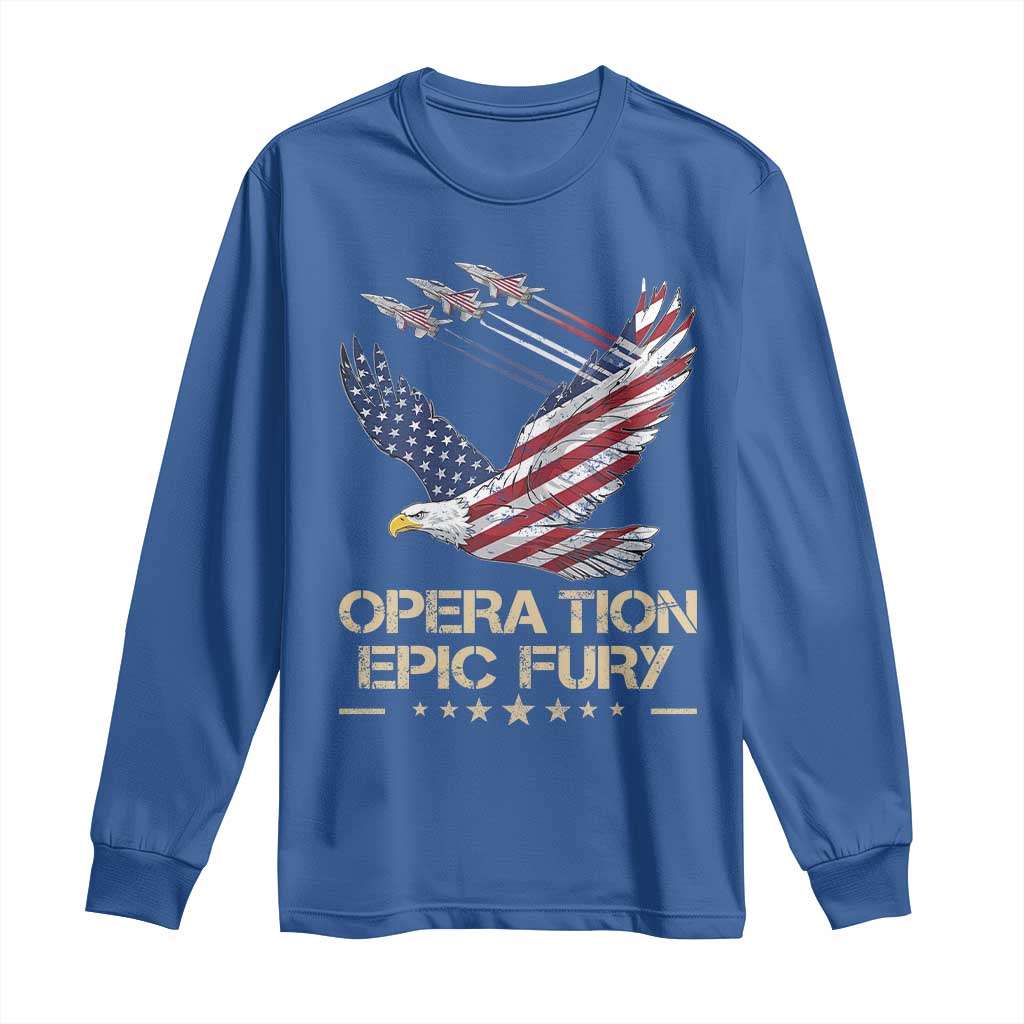 Operation Epic Fury American Eagle Flag Long Sleeve Shirt Jet Flyover USA Freedom