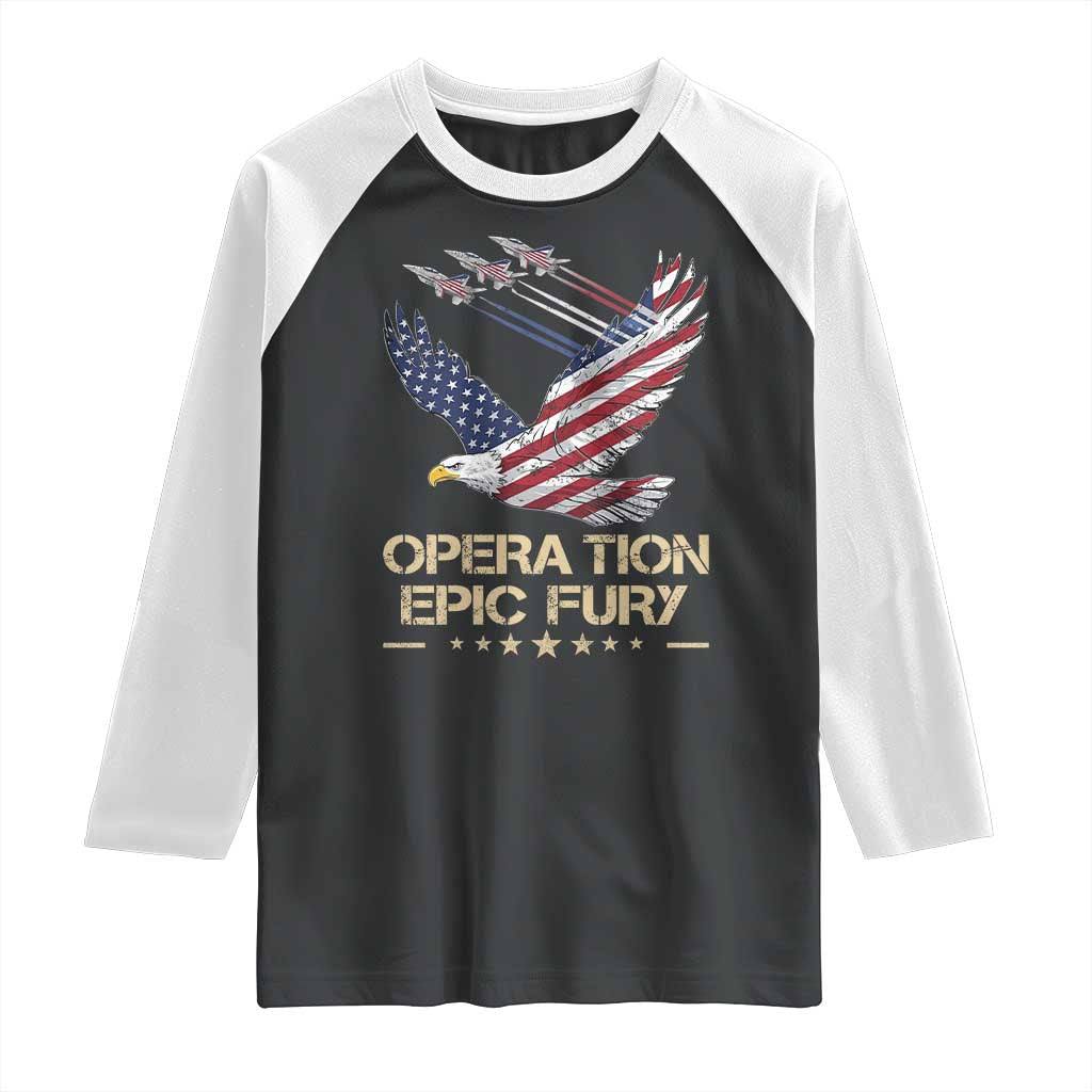 Operation Epic Fury American Eagle Flag Raglan Shirt Jet Flyover USA Freedom