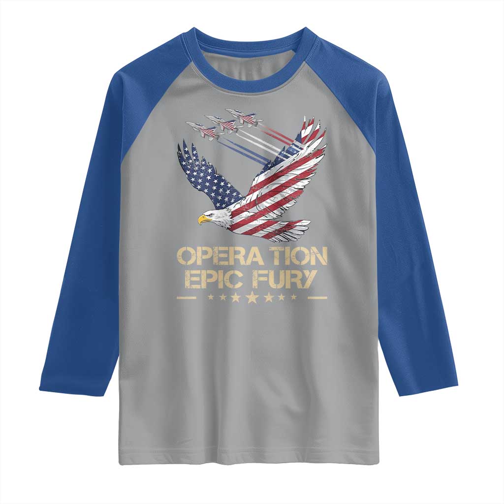 Operation Epic Fury American Eagle Flag Raglan Shirt Jet Flyover USA Freedom