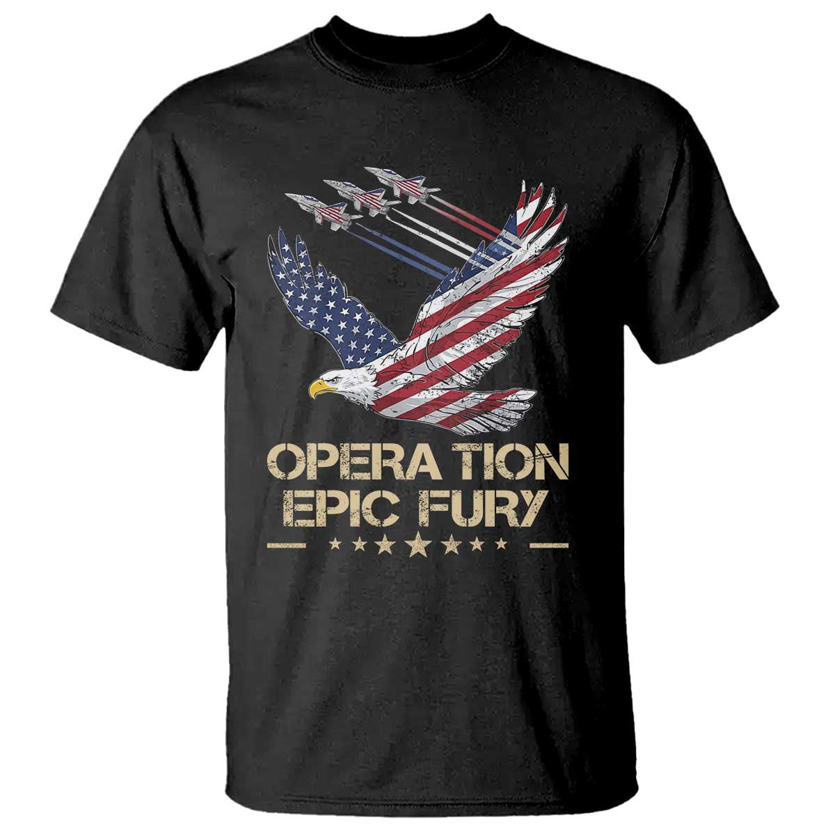 Operation Epic Fury American Eagle Flag T Shirt Jet Flyover USA Freedom