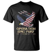 Operation Epic Fury American Eagle Flag T Shirt Jet Flyover USA Freedom