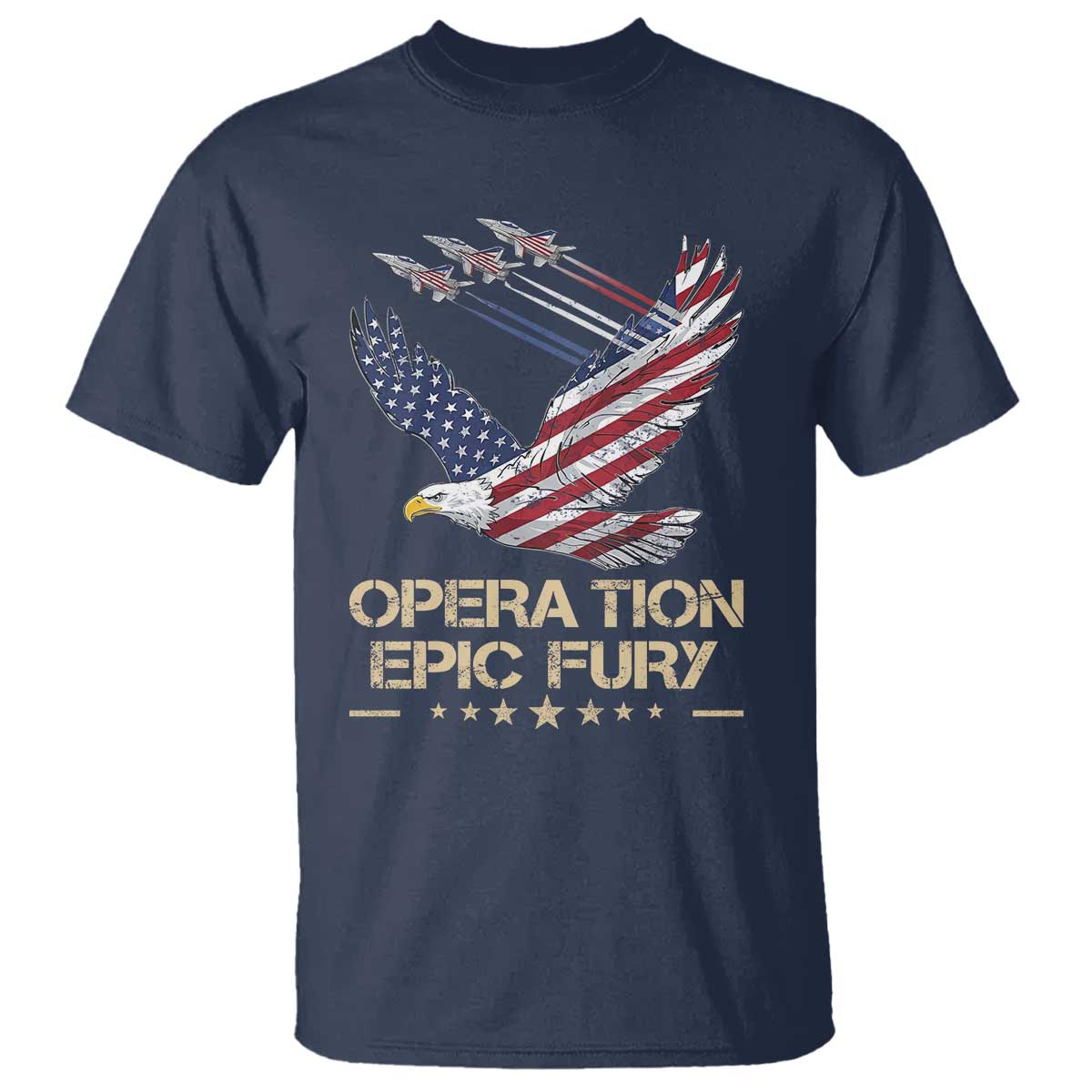 Operation Epic Fury American Eagle Flag T Shirt Jet Flyover USA Freedom
