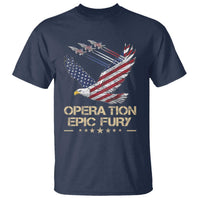 Operation Epic Fury American Eagle Flag T Shirt Jet Flyover USA Freedom