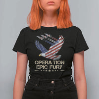 Operation Epic Fury American Eagle Flag T Shirt For Women Jet Flyover USA Freedom