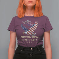 Operation Epic Fury American Eagle Flag T Shirt For Women Jet Flyover USA Freedom