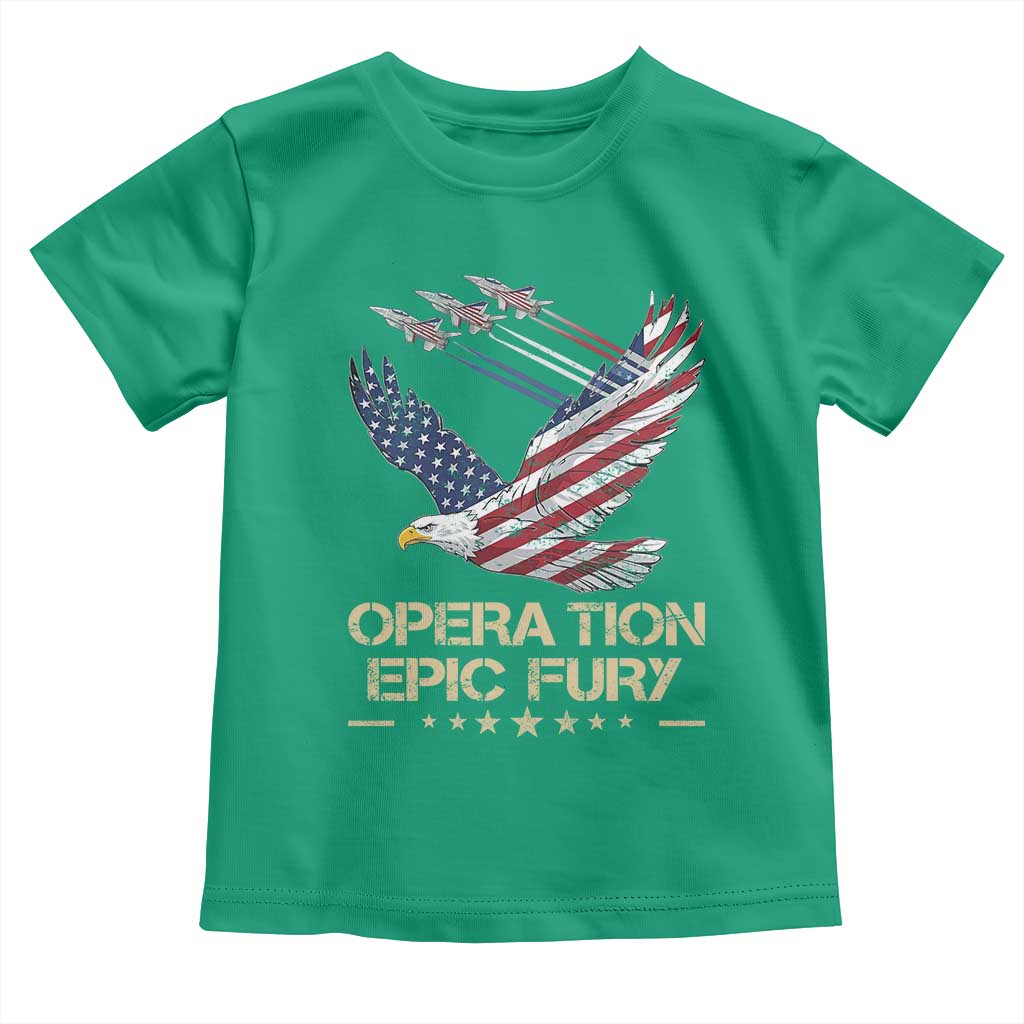Operation Epic Fury American Eagle Flag Toddler T Shirt Jet Flyover USA Freedom