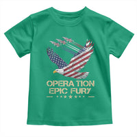 Operation Epic Fury American Eagle Flag Toddler T Shirt Jet Flyover USA Freedom