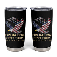 Operation Epic Fury American Eagle Flag Tumbler Cup Jet Flyover USA Freedom