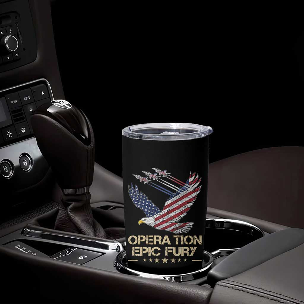 Operation Epic Fury American Eagle Flag Tumbler Cup Jet Flyover USA Freedom