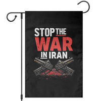 Stop the War in Iran Garden Flag Anti War Protest Peace Advocacy Human Rights