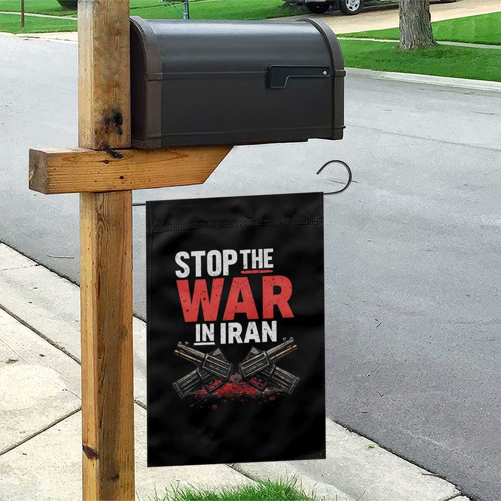 Stop the War in Iran Garden Flag Anti War Protest Peace Advocacy Human Rights