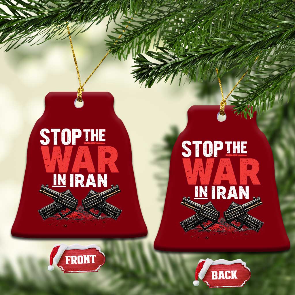 Stop the War in Iran Ceramic Ornament Anti War Protest Peace Advocacy Human Rights