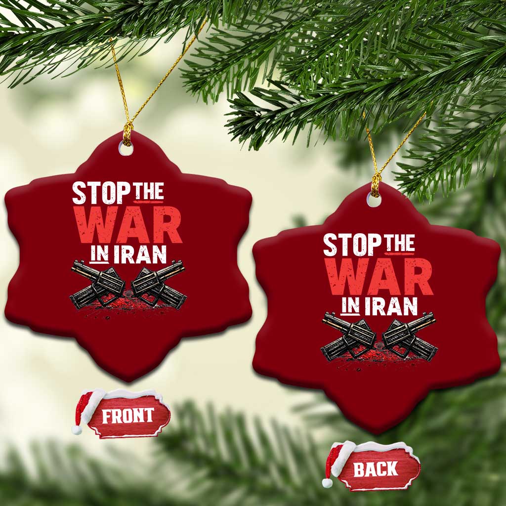 Stop the War in Iran Ceramic Ornament Anti War Protest Peace Advocacy Human Rights