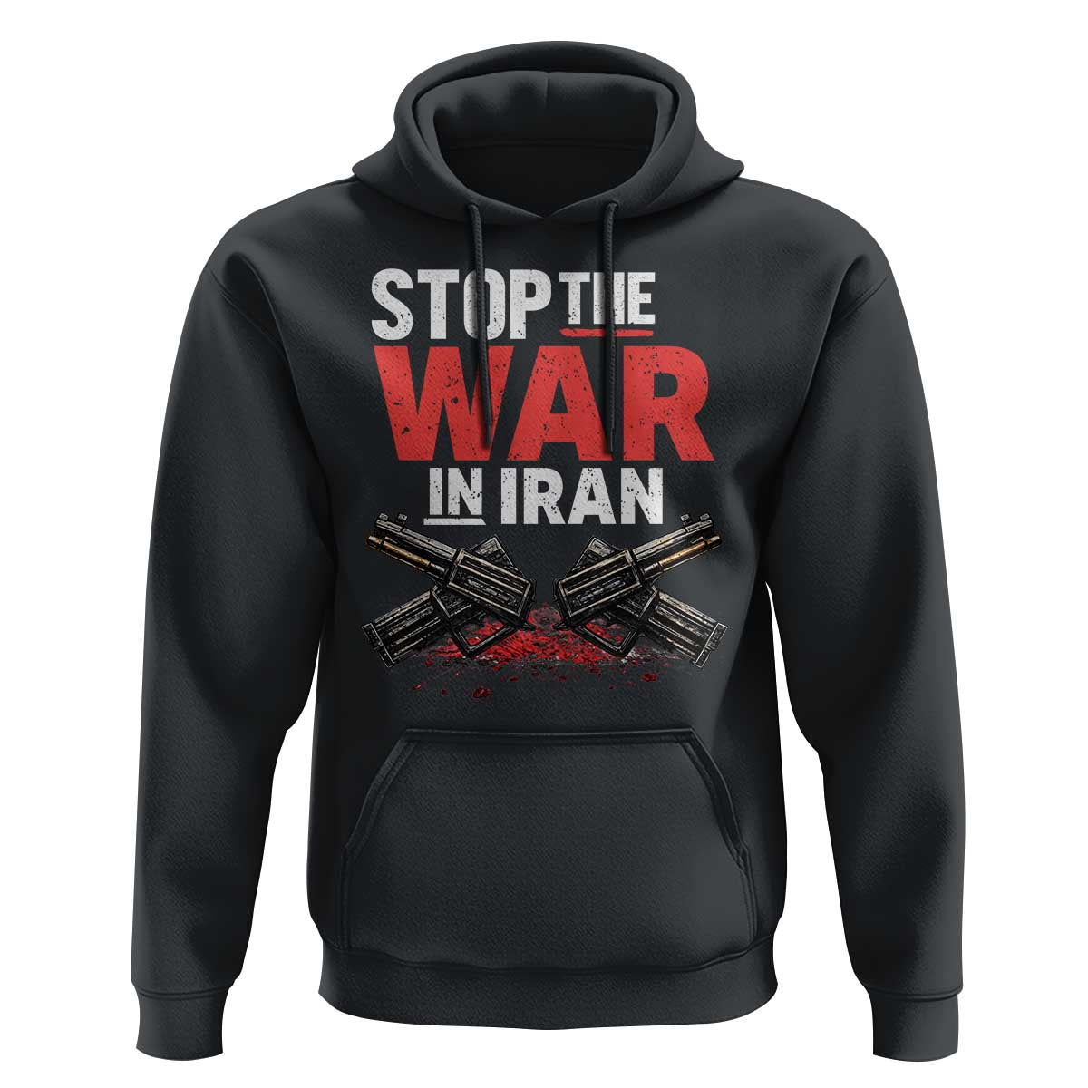 Stop the War in Iran Hoodie Anti War Protest Peace Advocacy Human Rights