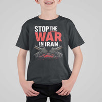 Stop the War in Iran T Shirt For Kid Anti War Protest Peace Advocacy Human Rights