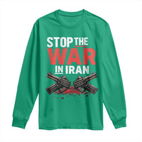 Stop the War in Iran Long Sleeve Shirt Anti War Protest Peace Advocacy Human Rights