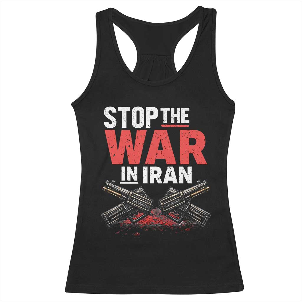 Stop the War in Iran Racerback Tank Top Anti War Protest Peace Advocacy Human Rights