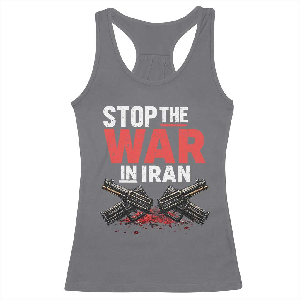 Stop the War in Iran Racerback Tank Top Anti War Protest Peace Advocacy Human Rights