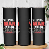 Stop the War in Iran Skinny Tumbler Anti War Protest Peace Advocacy Human Rights