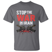 Stop the War in Iran T Shirt Anti War Protest Peace Advocacy Human Rights