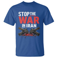 Stop the War in Iran T Shirt Anti War Protest Peace Advocacy Human Rights