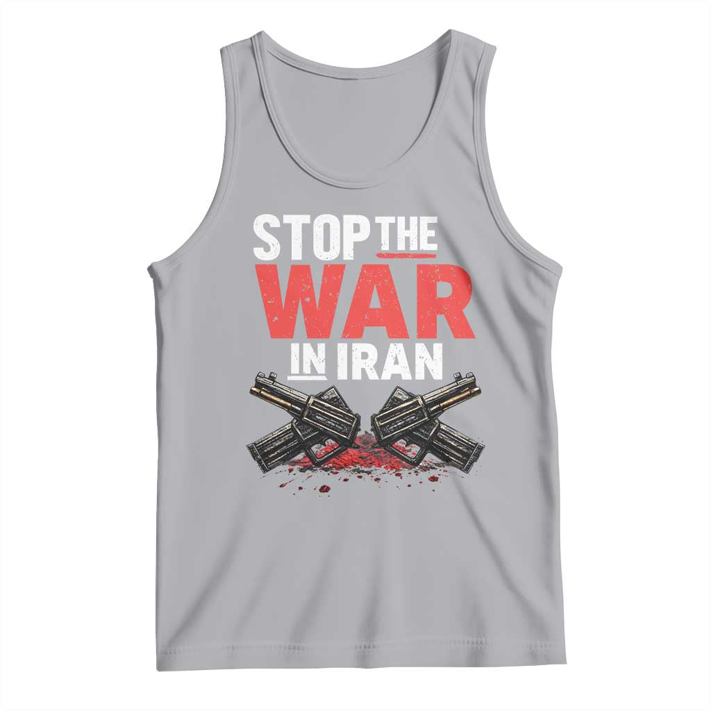 Stop the War in Iran Tank Top Anti War Protest Peace Advocacy Human Rights