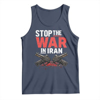 Stop the War in Iran Tank Top Anti War Protest Peace Advocacy Human Rights