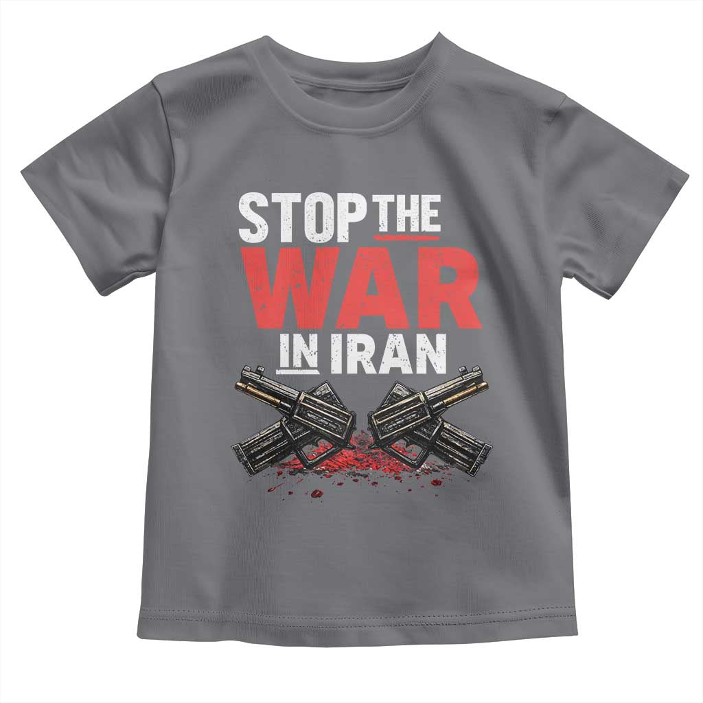 Stop the War in Iran Toddler T Shirt Anti War Protest Peace Advocacy Human Rights