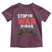 Stop the War in Iran Toddler T Shirt Anti War Protest Peace Advocacy Human Rights