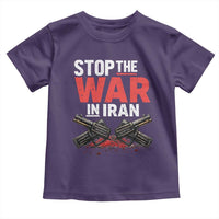 Stop the War in Iran Toddler T Shirt Anti War Protest Peace Advocacy Human Rights