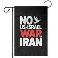 No US Israel War On Iran Garden Flag Anti War Peace Dove
