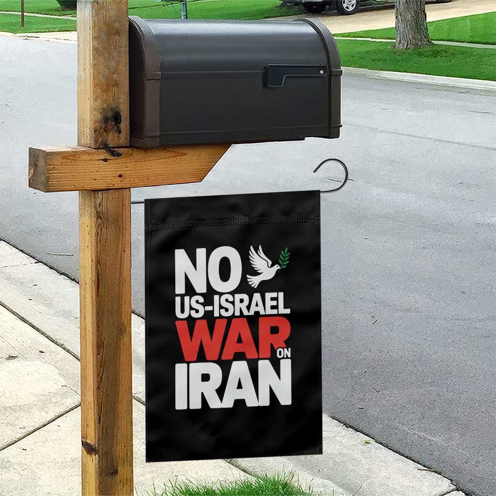 No US Israel War On Iran Garden Flag Anti War Peace Dove