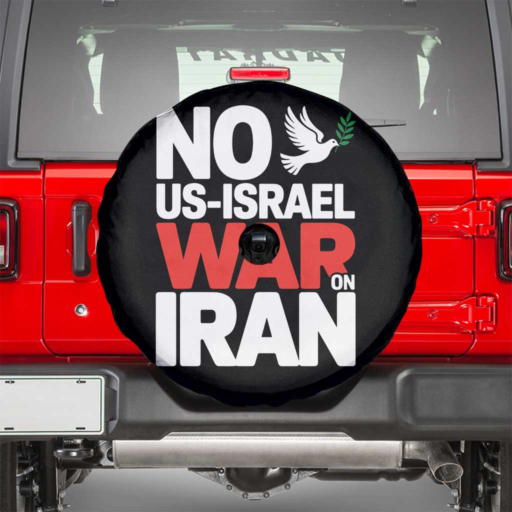 No US Israel War On Iran Spare Tire Cover Anti War Peace Dove