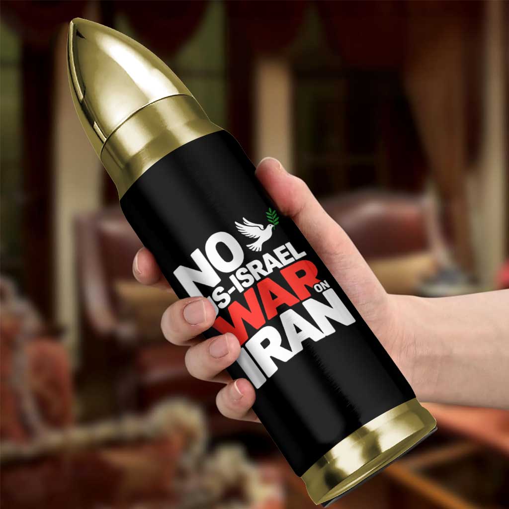 No US Israel War On Iran Bullet Tumbler Anti War Peace Dove