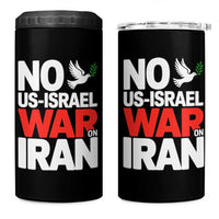No US Israel War On Iran 4 in 1 Can Cooler Tumbler Anti War Peace Dove