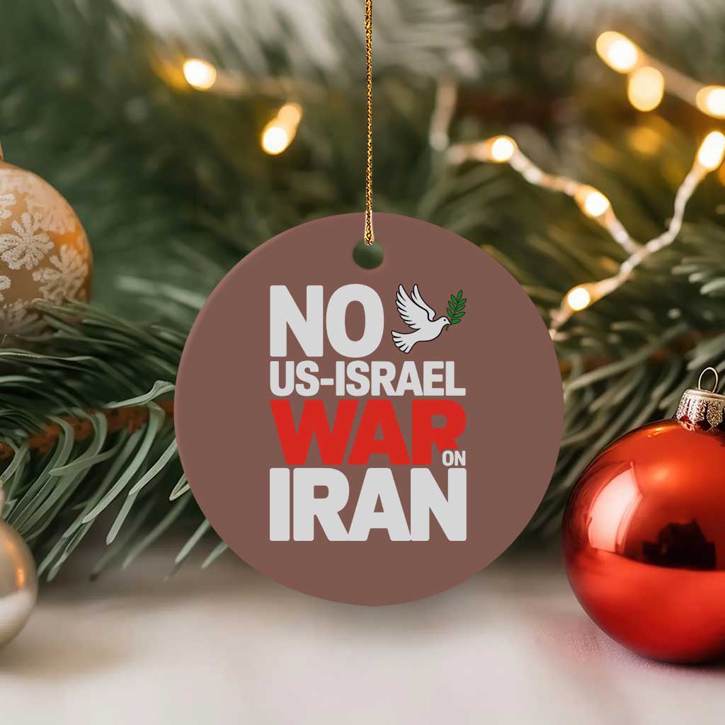 No US Israel War On Iran Ceramic Ornament Anti War Peace Dove