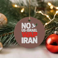 No US Israel War On Iran Ceramic Ornament Anti War Peace Dove